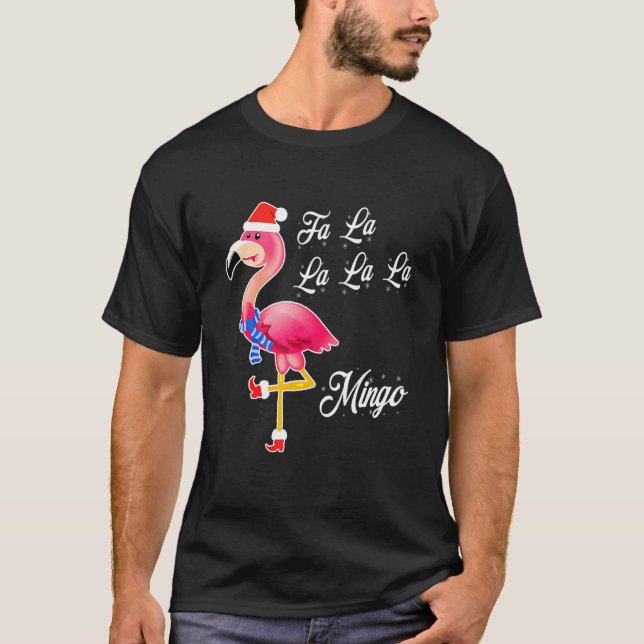 Fa La La Mingo Flamingo Cute  Christmas T-Shirt (Front)