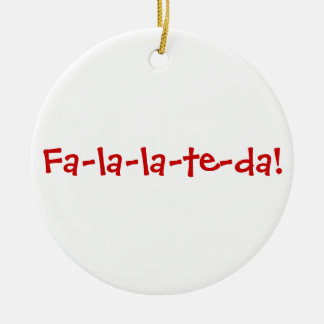Fa-la-la-te-da! Red on White Ceramic Ornament