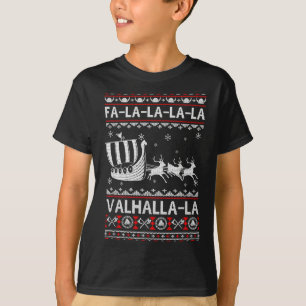 Fa La La Valhalla Viking Ship Christmas Xmas Ugly  T-Shirt