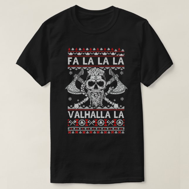 Fa La La Valhalla Viking Skull Ugly Christmas Swea T-Shirt (Design Front)