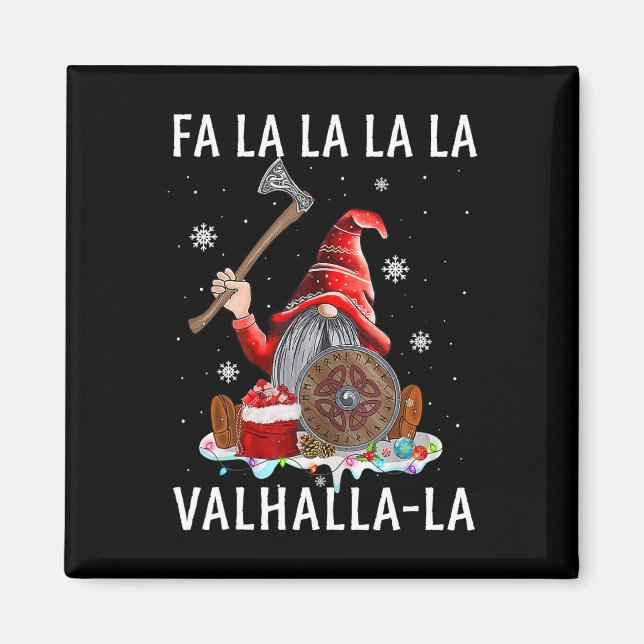Fa La La Valhalla Xmas Gnome Beard Viking Weapon C Magnet (Front)