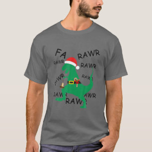 Fa Rawr Dinosaur Funny Christmas Sayings For Boys T-Shirt