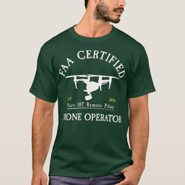 FAA Certified Drone Pilot T-Shirt (Front)