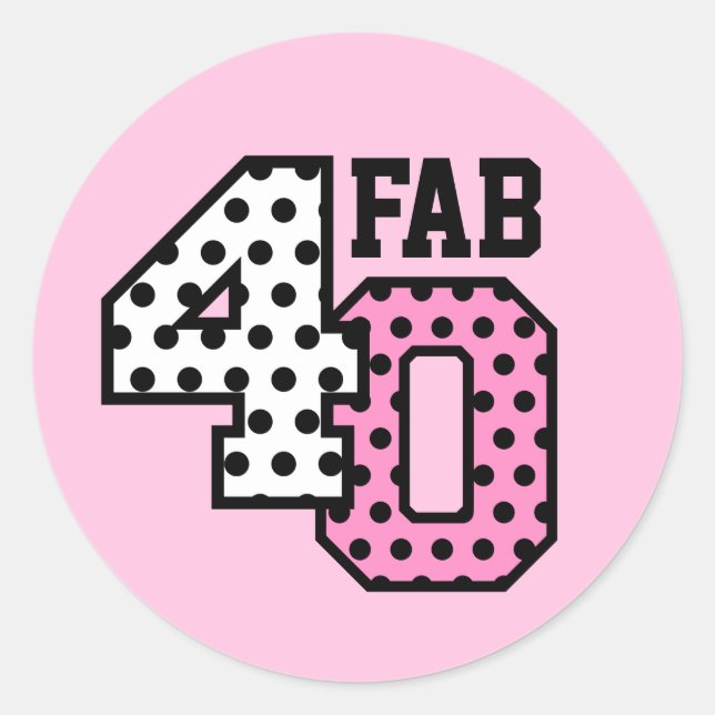FAB 40th Birthday PINK POLKA DOTS V02J Classic Round Sticker (Front)