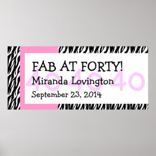 Fab at Forty Zebra Birthday Celebration Gift Y353 Poster