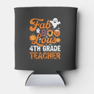 Fab-BOO-Lous 4th Grade Teacher Halloween Can Cooler
