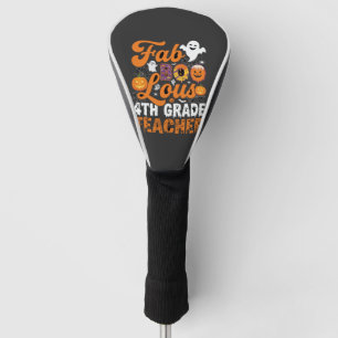 Fab-BOO-Lous 4th Grade Teacher Halloween Golf Head Cover