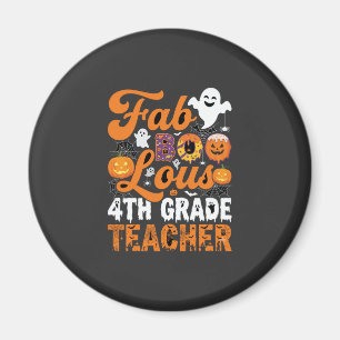 Fab-BOO-Lous 4th Grade Teacher Halloween Magnet