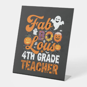Fab-BOO-Lous 4th Grade Teacher Halloween Pedestal Sign