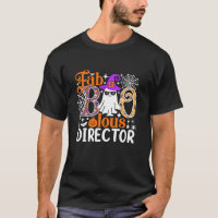 Fab Boo Lous Director Funny Halloween Costume T Sh