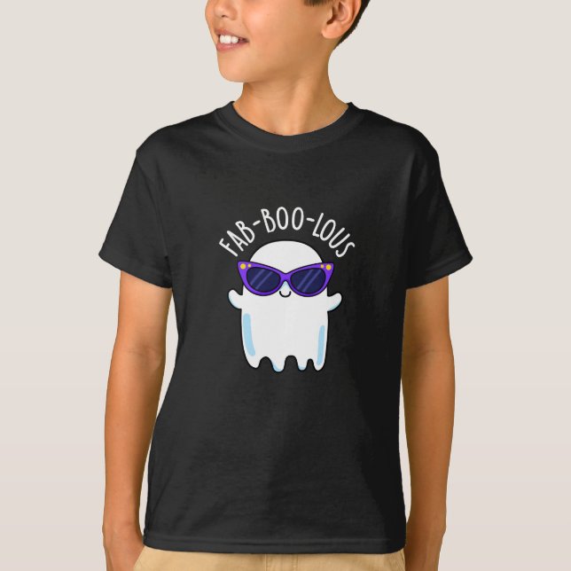 Fab-Boo-Lous Funny Ghost Pun Dark BG T-Shirt (Front)