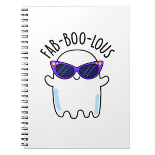 Fab-Boo-Lous Funny Ghost Pun Notebook