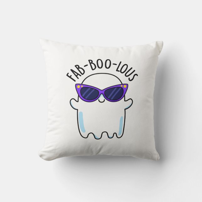 Fab-Boo-Lous Funny Ghost Pun  Throw Pillow (Front)