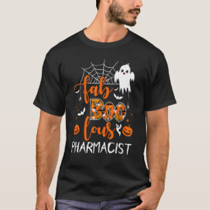 Fab Boo Lous Pharmacist Boo Ghost Halloween Spook T-Shirt