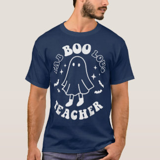 Fab Boo Lous Teacher Funny Boo Ghost Halloween Hor T-Shirt