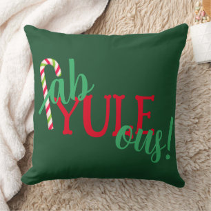 Fab-YULE-ous! Christmas Holiday Throw Pillow