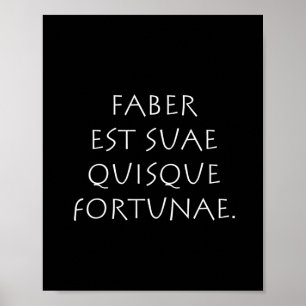 Faber est suae quisque fortunae poster