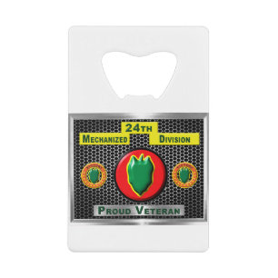 Fabled 24th Mechanized Infantry Division Credit Card Bottle Opener