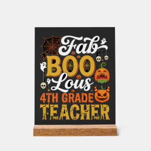 Faboolous Halloween 4th Grade Teacher Acrylic Sign
