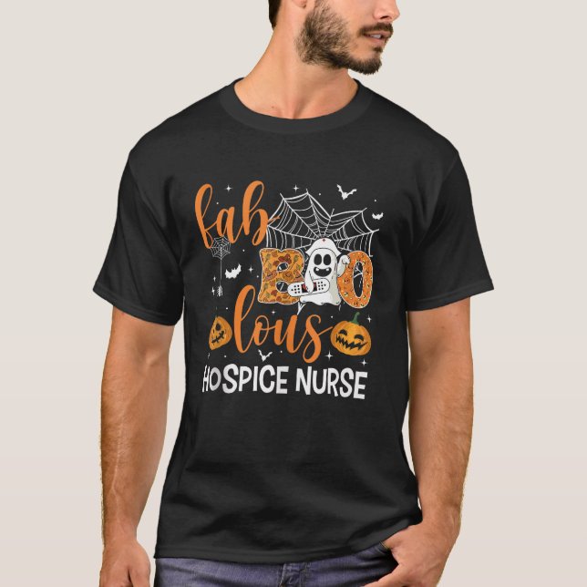 Faboolous Hospice Nurse Funny Halloween Boo Ghost  T-Shirt (Front)