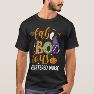 Faboolous Registered Nurse Halloween Fabulous Nurs T-Shirt