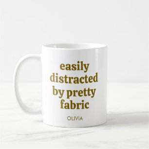 Fabric Lover Funny Quilter Quote Personalized Name Coffee Mug