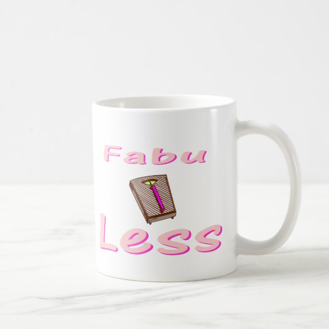 Fabu-less Coffee Mug (Right)