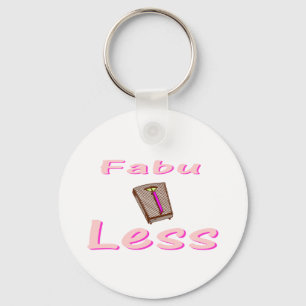 Fabu-less Keychain