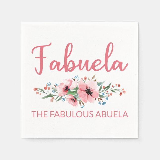 Fabuela Definition I - Fabulous Abuela Flowery Napkin (Front)
