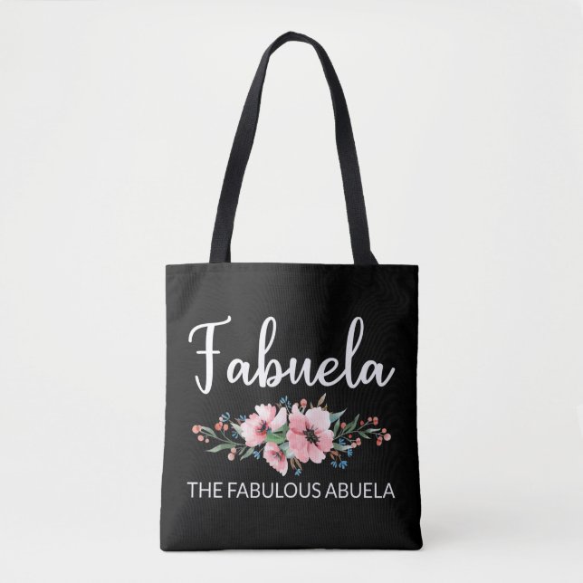 Fabuela Definition I - Fabulous Abuela Flowery Tote Bag (Front)