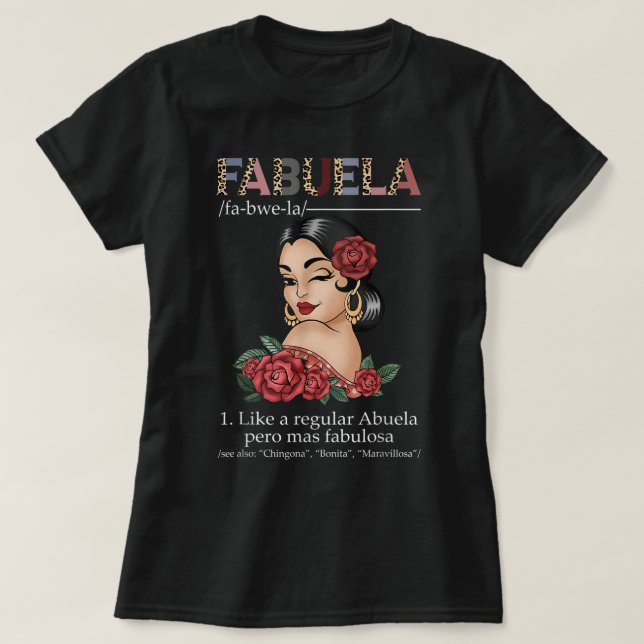 Fabuela Spanish Fabuela Definition, Chingona Bonit T-Shirt (Design Front)