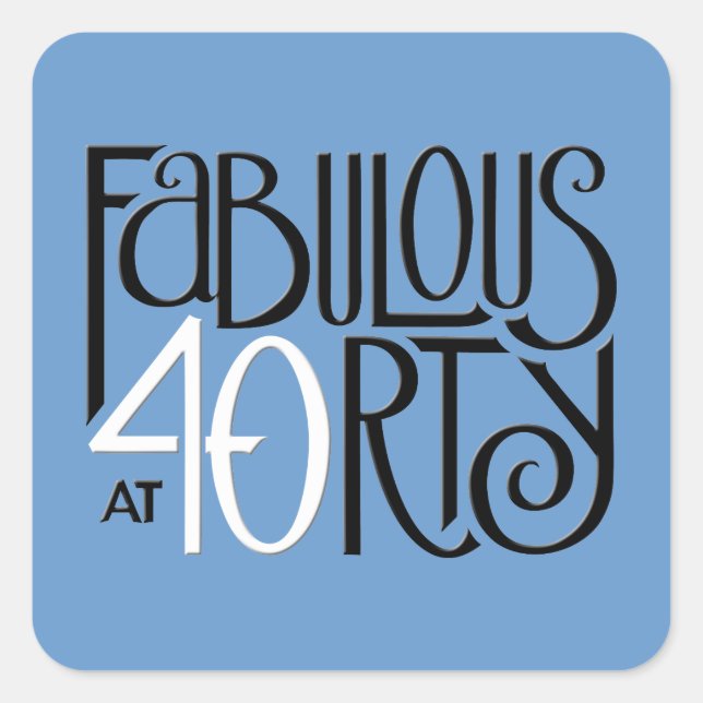 Fabulous 40 black white blue Square Sticker (Front)