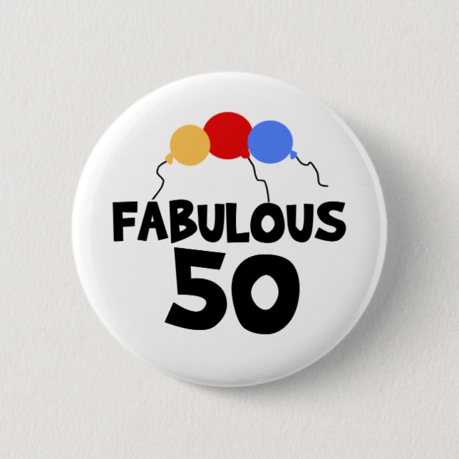 Fabulous 50 2 inch round button (Front)