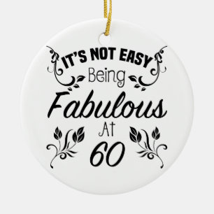 Fabulous 60th Birthday Ceramic Ornament