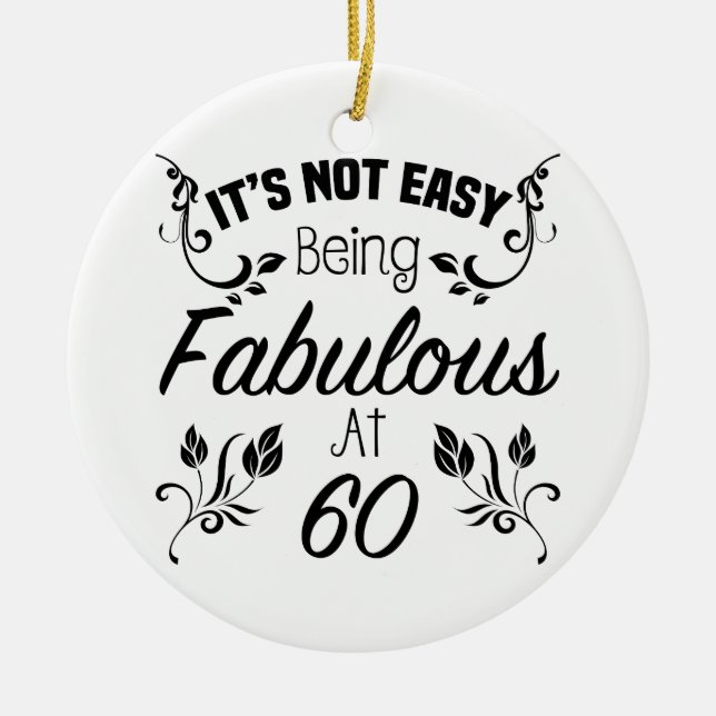 Fabulous 60th Birthday Ceramic Ornament (Front)