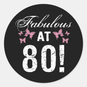 Fabulous 80th Birthday  Classic Round Sticker
