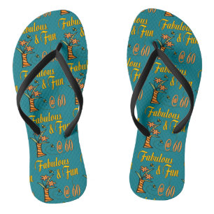 Fabulous and Fun 60th Flip Flops