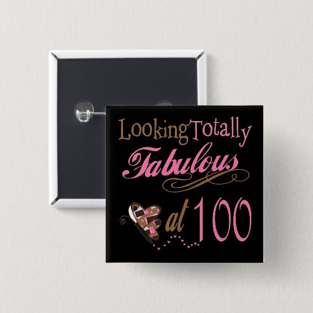 Fabulous at 100 Years Old 2 Inch Square Button (Front & Back)