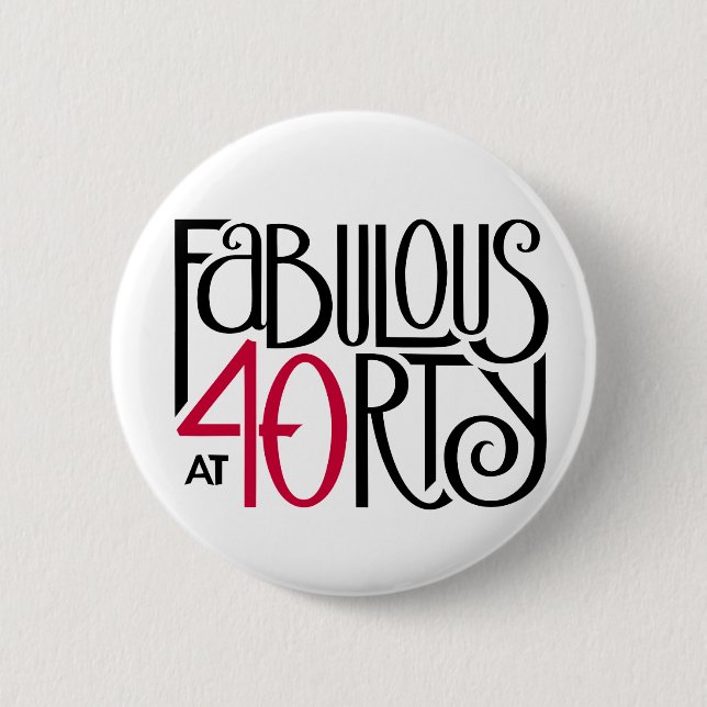 Fabulous at 40 red 2 inch round button (Front)