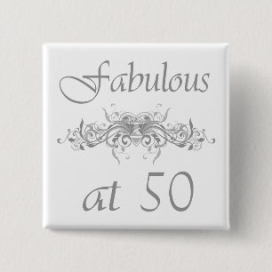 Fabulous At 50 Years Old 2 Inch Square Button
