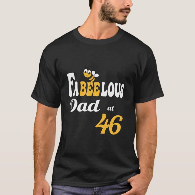 Fabulous Fabeelous Dad Bee Honeycomb Daddy 46Th B- T-Shirt (Front)