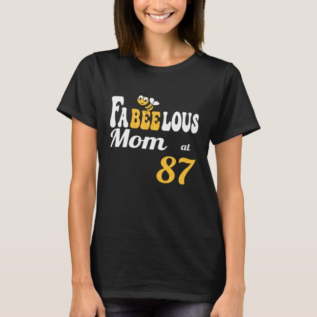 Fabulous Fabeelous Mom Bee Honeycomb Mommy 87th B  T-Shirt (Front)