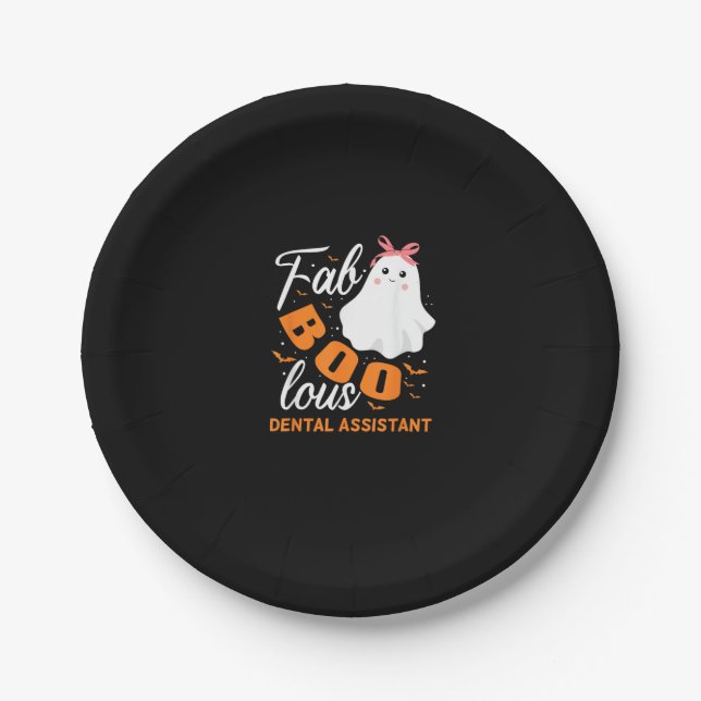 Fabulous Faboolous Dental Assistant Ghost Hallowee Paper Plate (Front)