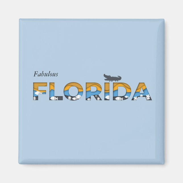 Fabulous Florida Custom Magnet (Front)