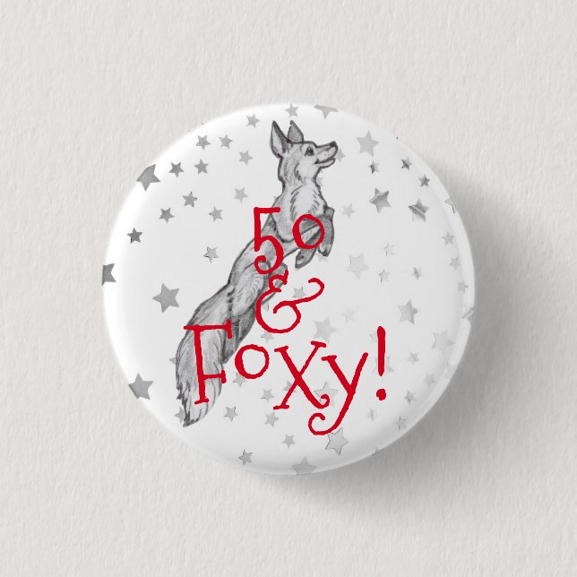 Fabulous Foxy 50th Birthday Black White Red Fox 1 Inch Round Button (Front)