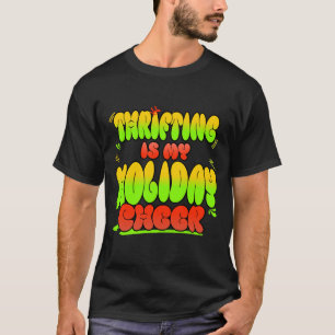 Fabulous gift for those who love thrifting T-Shirt