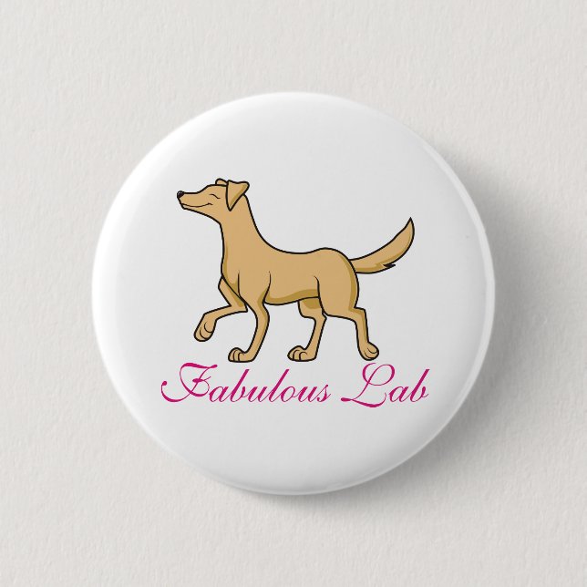 Fabulous Labrador Retriever 2 Inch Round Button (Front)