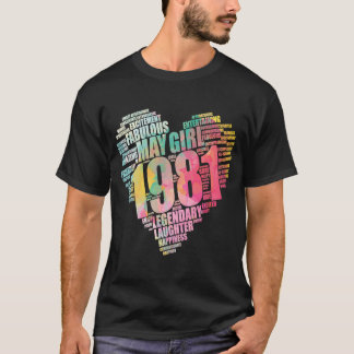 Fabulous MAY GIRL 1981 Awesome Big Heart 41st Birt T-Shirt