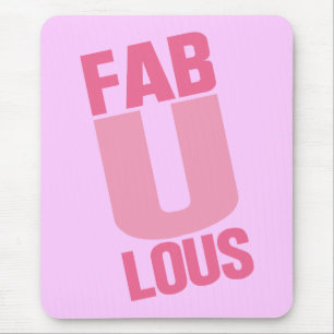 Fabulous Mouse Pad
