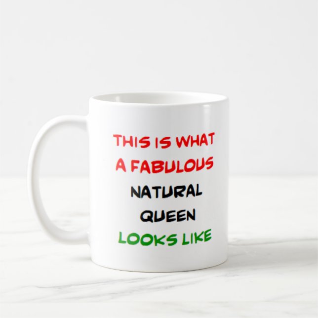 fabulous natural queen coffee mug (Left)